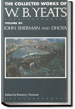 John Sherman and Dhoya | W. B. Yeats